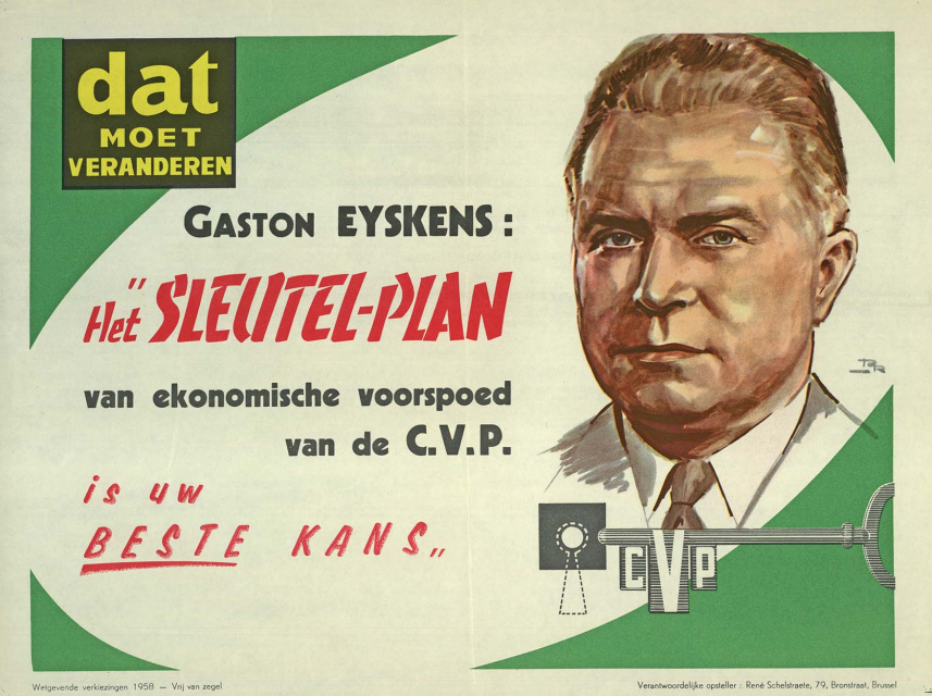 Affiche van de Christelijke Volkspartij (CVP) voor de parlementsverkiezingen van 1 juni 1958. Met een portret van Gaston Eyskens en het logo van het Sleutelplan. (KADOC, kca000555)