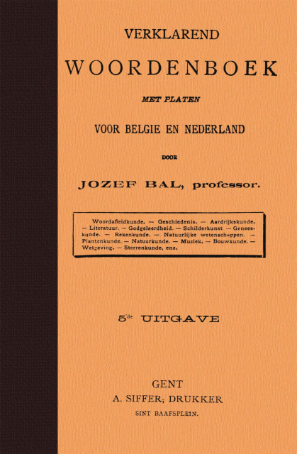 Jozef Bal, Verklarend woordenboek met platen voor Belgi&amp;euml; en Nederland, 1938.