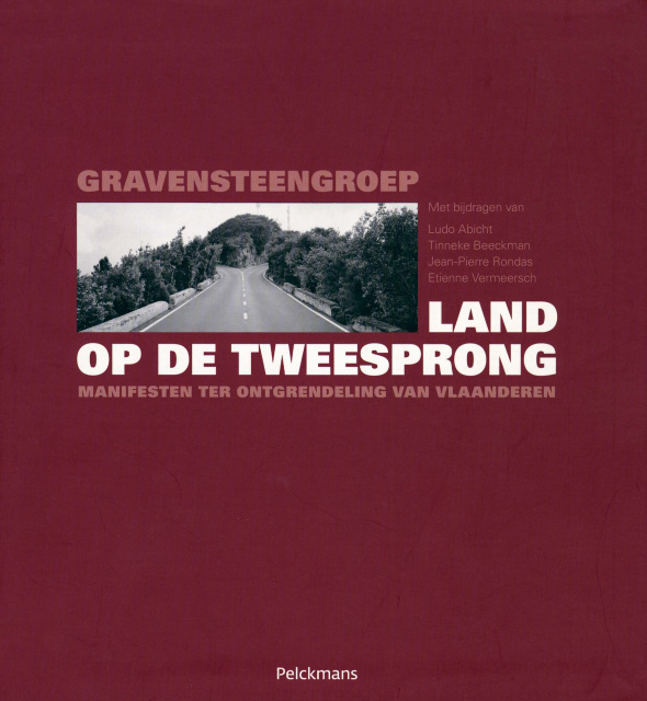 De manifesten van de Gravensteengroep werden gebundeld in de publicatie Land op de Tweesprong, 2012. (ADVN, VB16683)