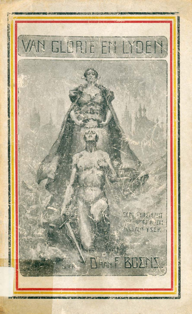 Omslag van het door het IJzerfonds uitgegeven Van glorie en lyden: Sonetten uit de loopgraven aan den IJzer (1917), van Daan F. Boens. (ADVN, VB530)