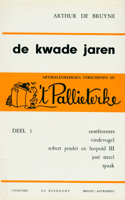 Omslag van Arthur de Bruyne, De kwade jaren, uitegegeven door De Roerdomp, 1971. (ADVN, VB488)
