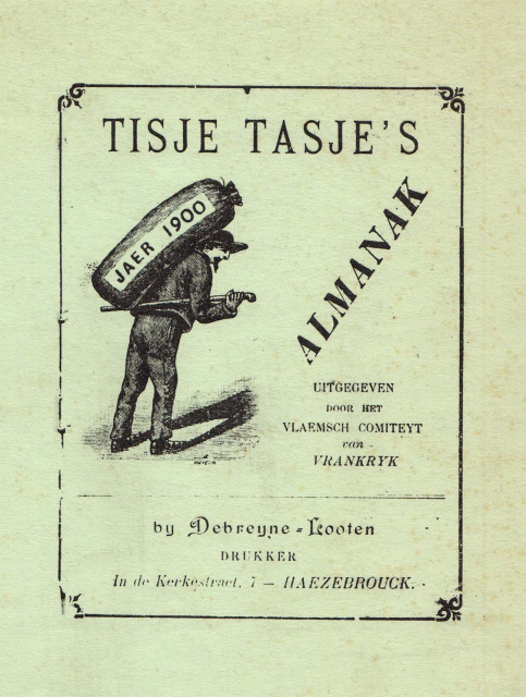 Tisje Tasje's Almanak, uitgegeven door de Vlaemsch Comiteyt van Vrankrijk, 1899. (ADVN, VB2384)