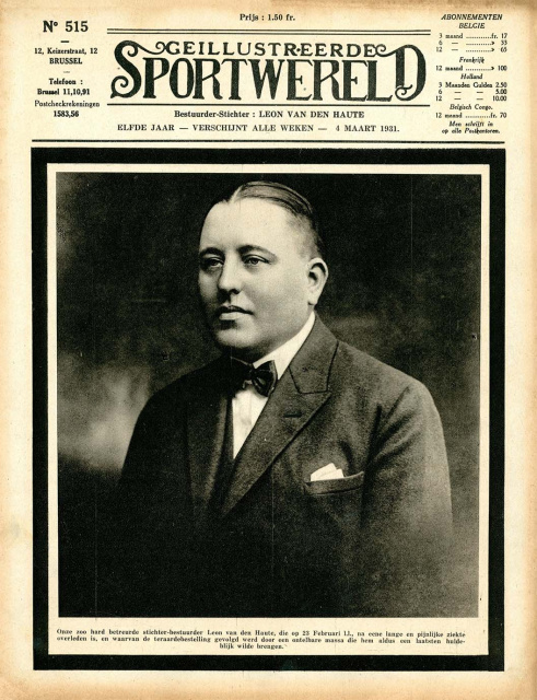 Eerbetoon aan de overleden Leon van den Haute op de voorpagina van 'zijn' Geïllustreerde Sportwereld (4 maart 1931), een spin-off van de sportkrant Sportwereld. (KOERS)