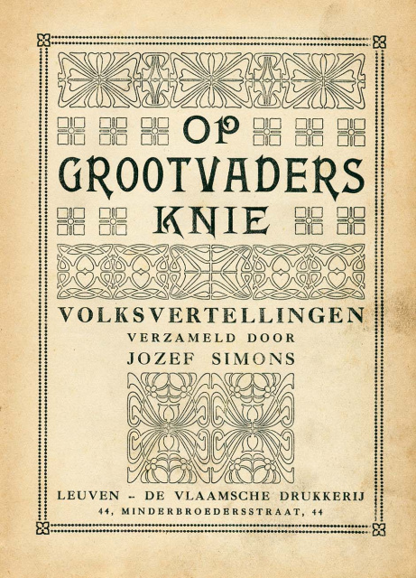 Titelpagina van Op grootvaders knie: Volksvertellingen, samengesteld door Jozef Simons en uitgegeven door De Vlaamsche Drukkerij. (ADVN, VB13061)