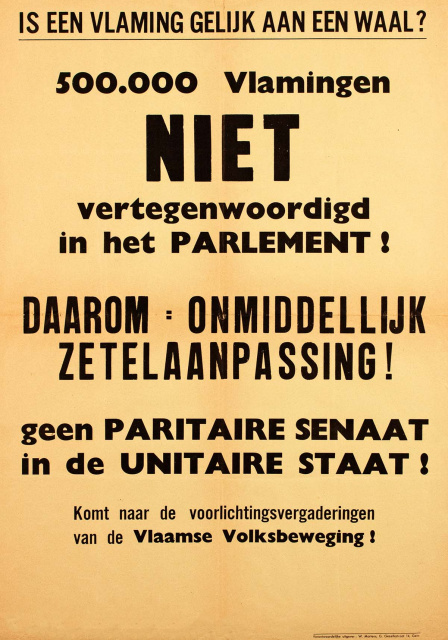 Affiche van de Vlaamse Volksbeweging met de eis tot onmiddellijke zetelaanpassing in het parlement: 'Is een Vlaming gelijk aan een Waal? 500.000 Vlamingen NIET vertegenwoordigd in het parlement!', s.d. (ADVN, VAFA1679)