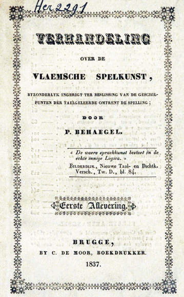 Taalparticularist Pieter Behaegel vormde samen met Leo de Foere en Frans Boon de belangrijkste protagonisten van de spellingoorlog. Zij ijverden voor een ‘Vlaamse’ taal en spelling, onafhankelijk van Nederland. (Universiteitsbibliotheek Gent)