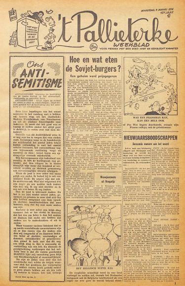 Op 7 januari 1954 verklaarde het Vlaams-nationalistische blad <em>’t Pallieterke</em> onder de titel ‘Ons antisemitisme’ dat Joden geen reden hadden om ‘luider te janken’ dan andere volkeren en beter zouden ‘bedenken in hoevere zij zelf mede verantwoordelijk zijn’ voor Hitlers massamoord. (ADVN, VY900002)</p>