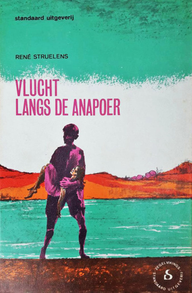 <p>Omslag van René Struylens, <em>Vlucht langs de Anapoer</em>, 1971.</p>