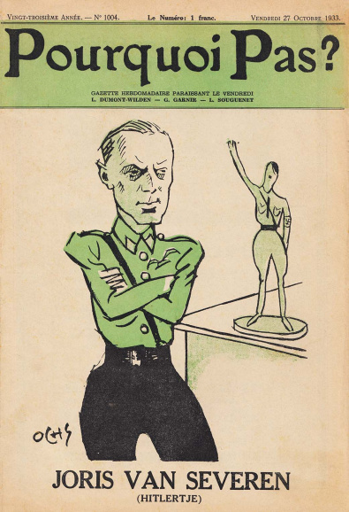 <p>Het weekblad <em>Pourquoi Pas?</em> (27 oktober 1933) voerde Van Severen op als een &lsquo;Hitlertje&rsquo;. Omslagontwerp Jacques Ochs. (ADVN, VY1961)</p>