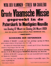 Affiche van het Werk der Vlamingen in de streek van Charleroi, ter aankondiging van een 'Groote Vlaamsche missie gepreekt door volkspredikant Odoricus Col', Montignies-Neuville, 17-24 maart 1929. (KADOC, kcb005418)