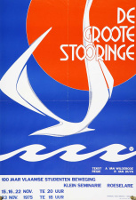 Affiche voor het toneelstuk De Groote Stooringe, naar aanleiding van 100 jaar Vlaamse studentenbeweging, Klein Seminarie van Roeselare, november 1975.  (ADVN, VAFB201)