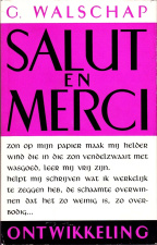 Gerard Walschap, Salut en merci, 1955.